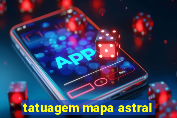 tatuagem mapa astral